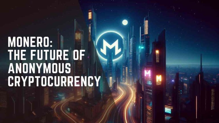 Monero Unveiled: Shaping the Bright Future of Anonymous Cryptocurrency